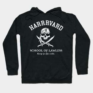 Harrrvard - School Of Lawless Hoodie